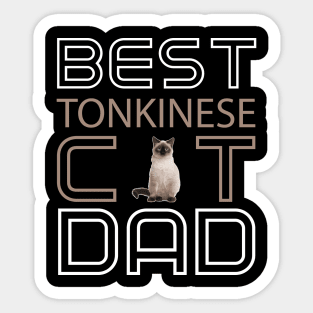 Best Tonkinese Cat Dad Sticker